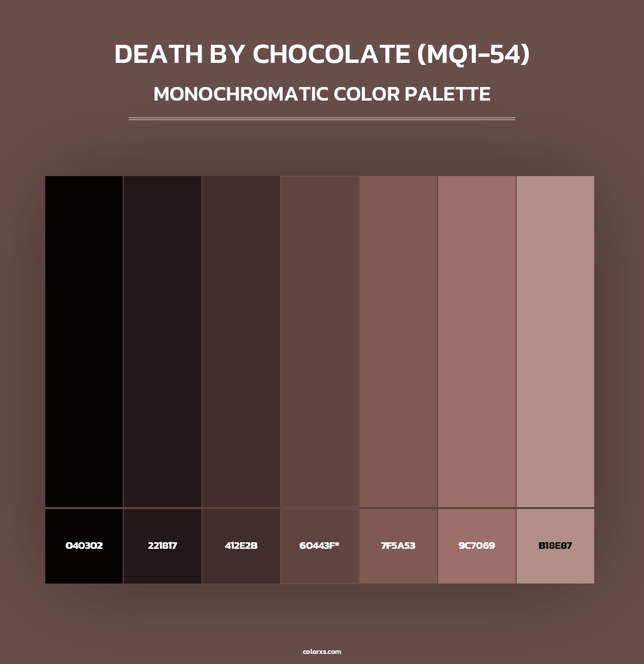 Death By Chocolate (MQ1-54) - Monochromatic Color Palette