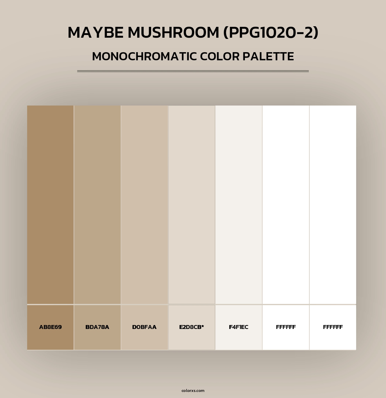 Maybe Mushroom (PPG1020-2) - Monochromatic Color Palette