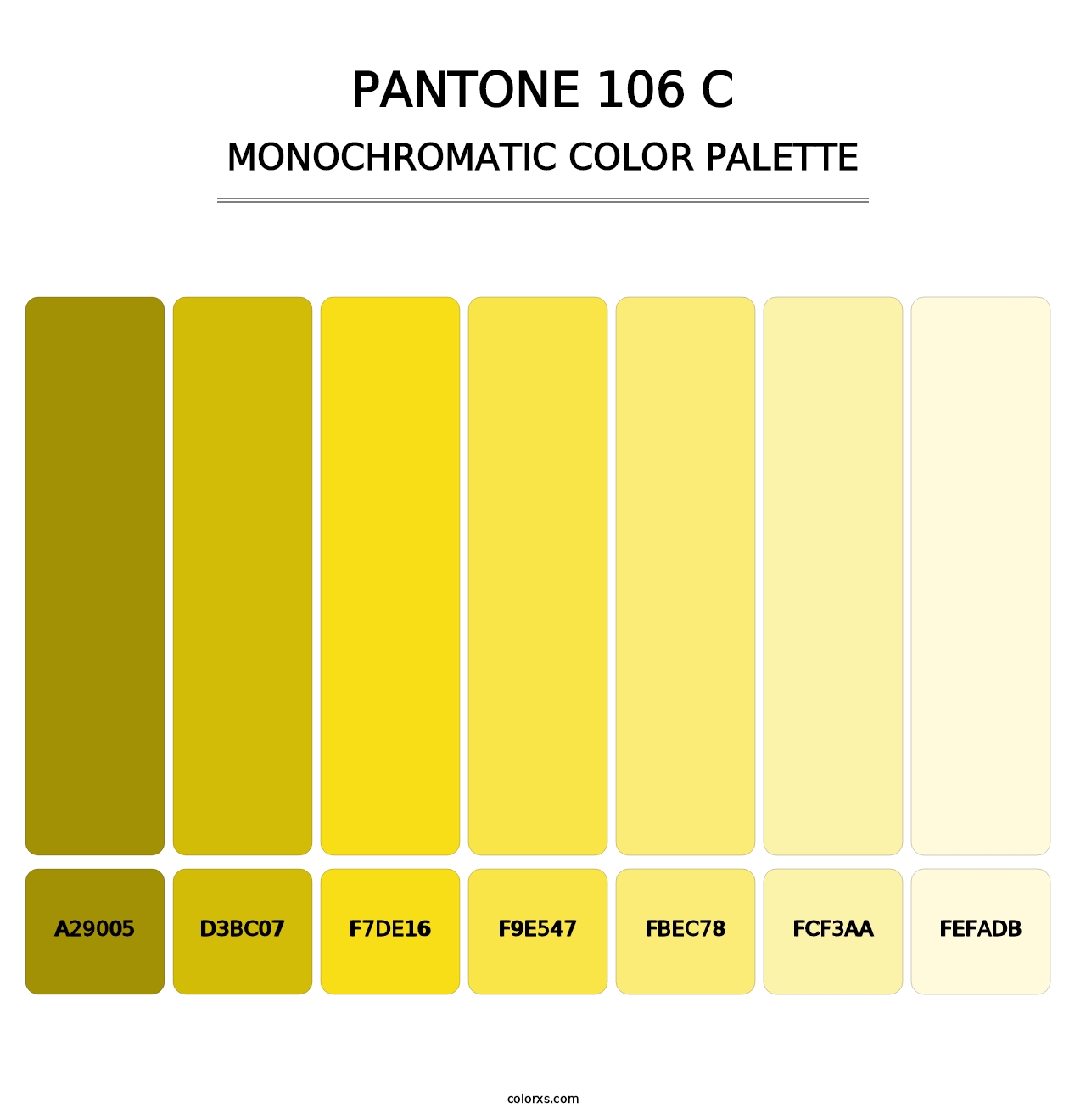 PANTONE 106 C - Monochromatic Color Palette