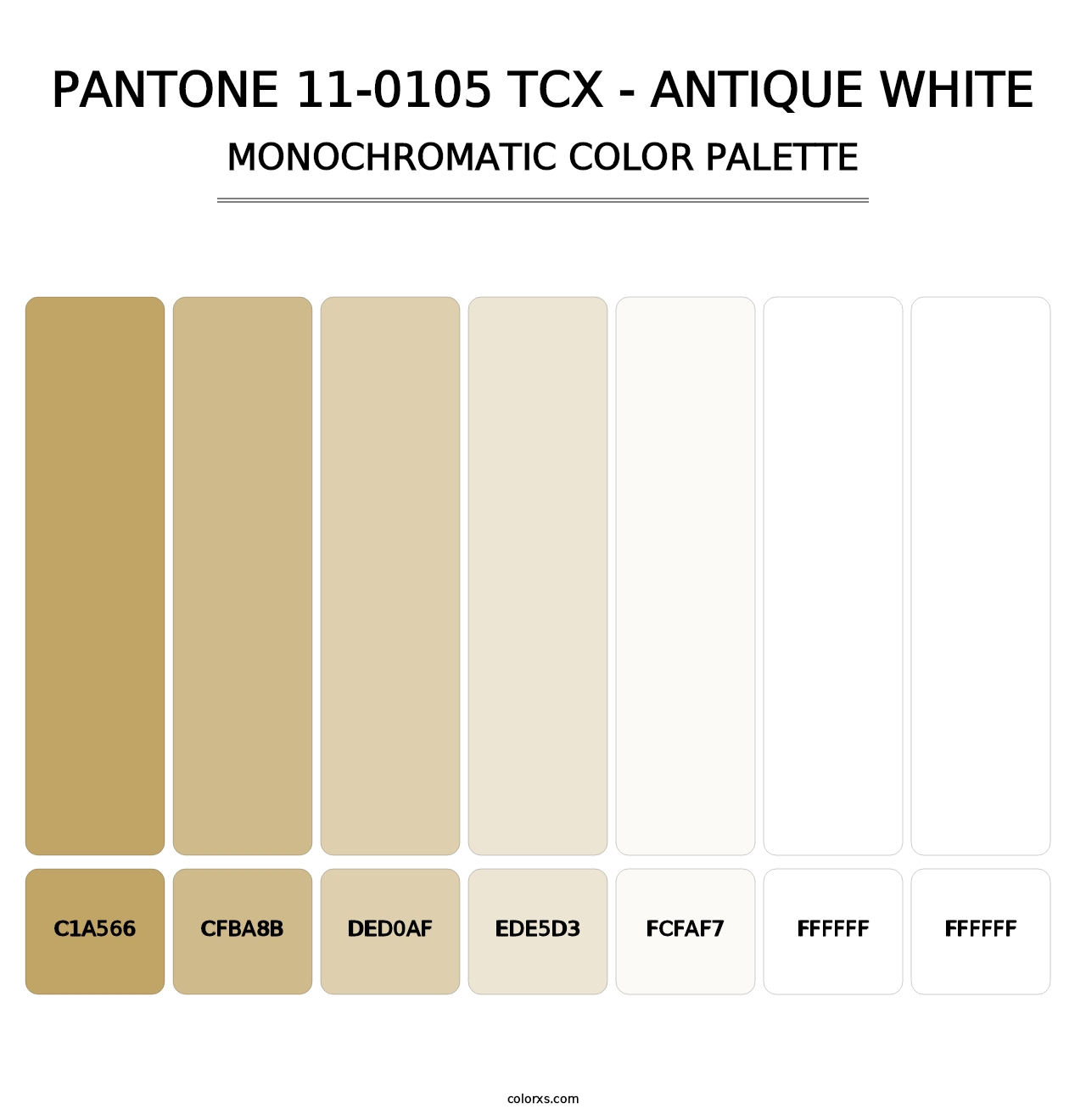 PANTONE 11-0105 TCX - Antique White - Monochromatic Color Palette
