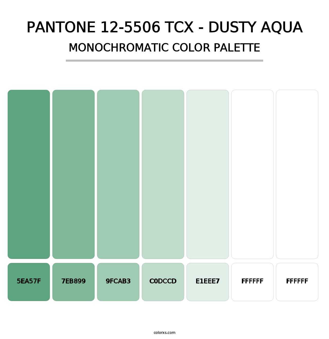 PANTONE 12-5506 TCX - Dusty Aqua - Monochromatic Color Palette