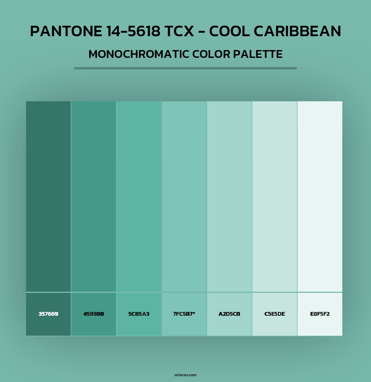 PANTONE 14-5618 TCX - Cool Caribbean - Monochromatic Color Palette