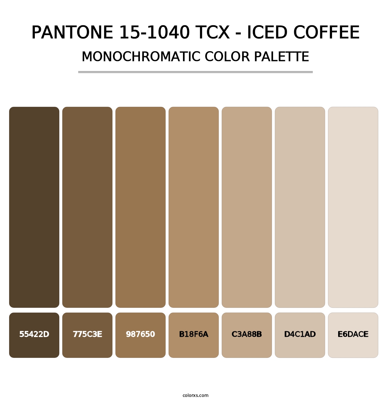 PANTONE 15-1040 TCX - Iced Coffee - Monochromatic Color Palette