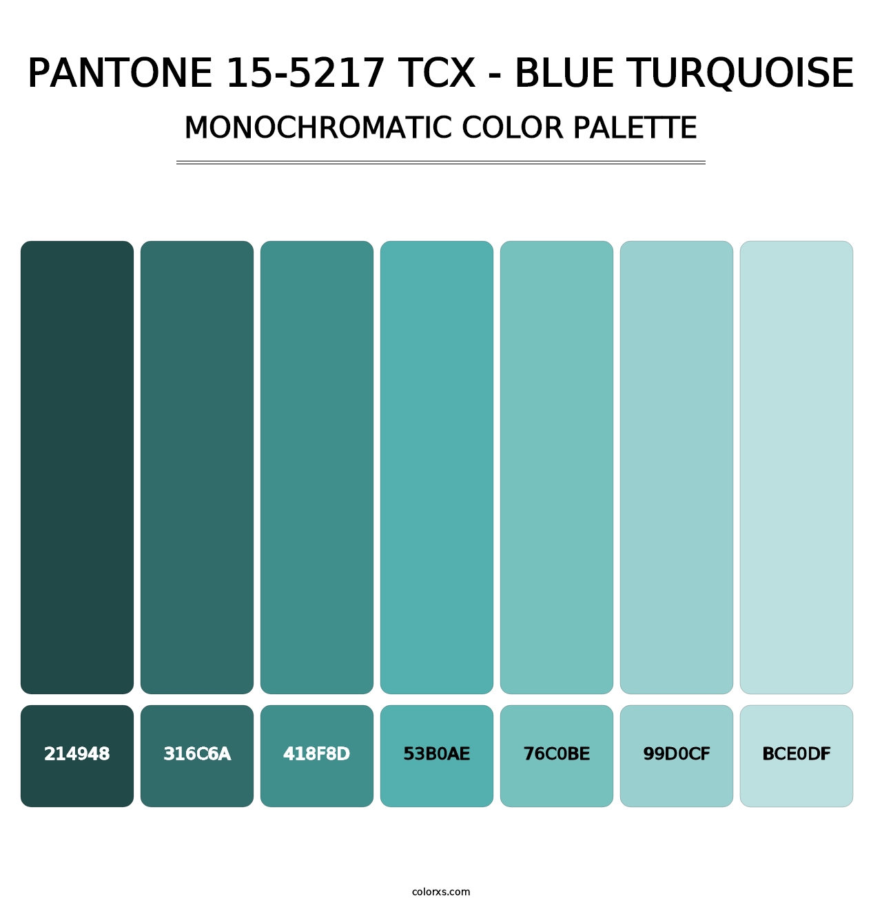 PANTONE 15-5217 TCX - Blue Turquoise - Monochromatic Color Palette
