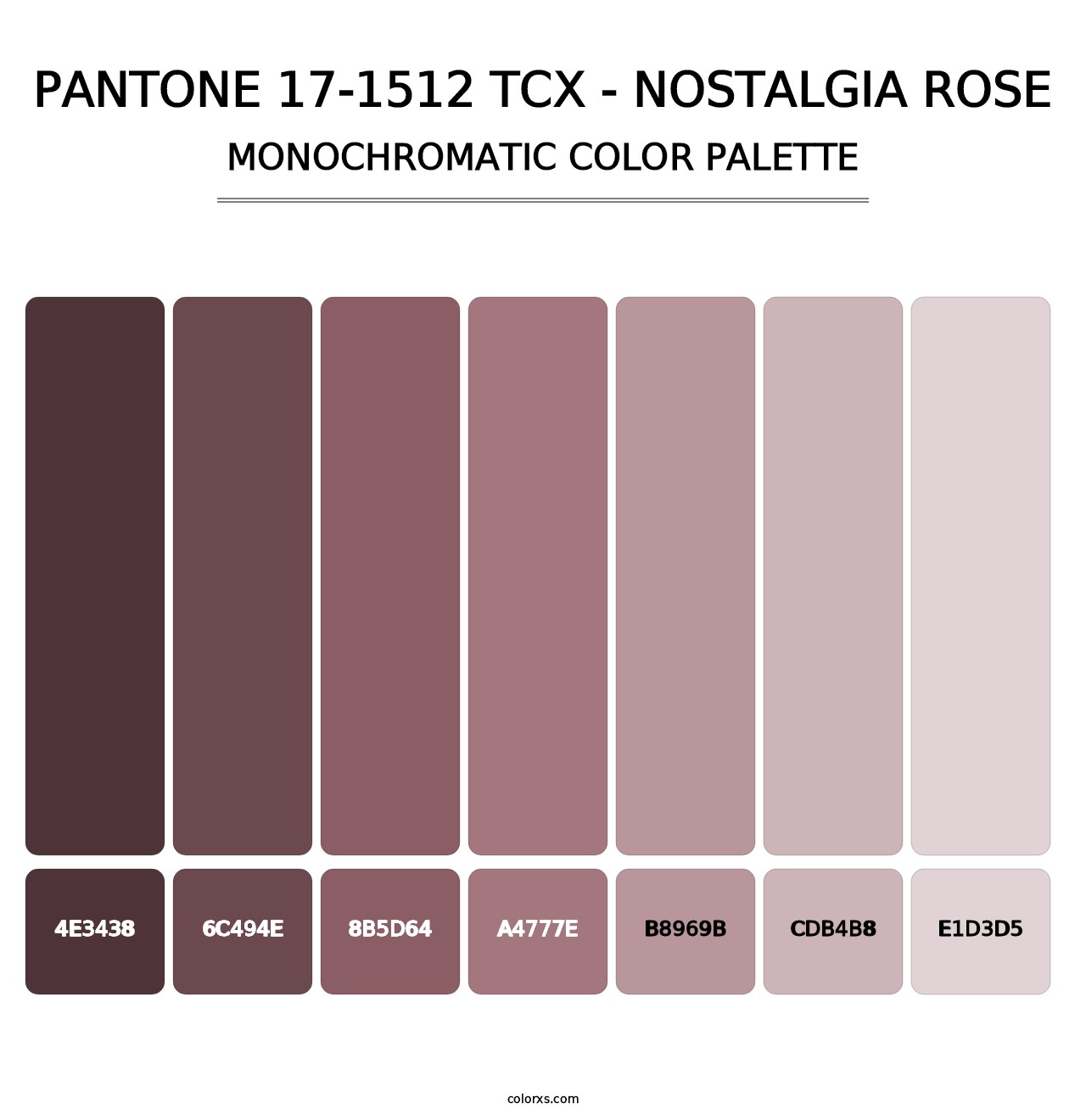 PANTONE 17-1512 TCX - Nostalgia Rose - Monochromatic Color Palette