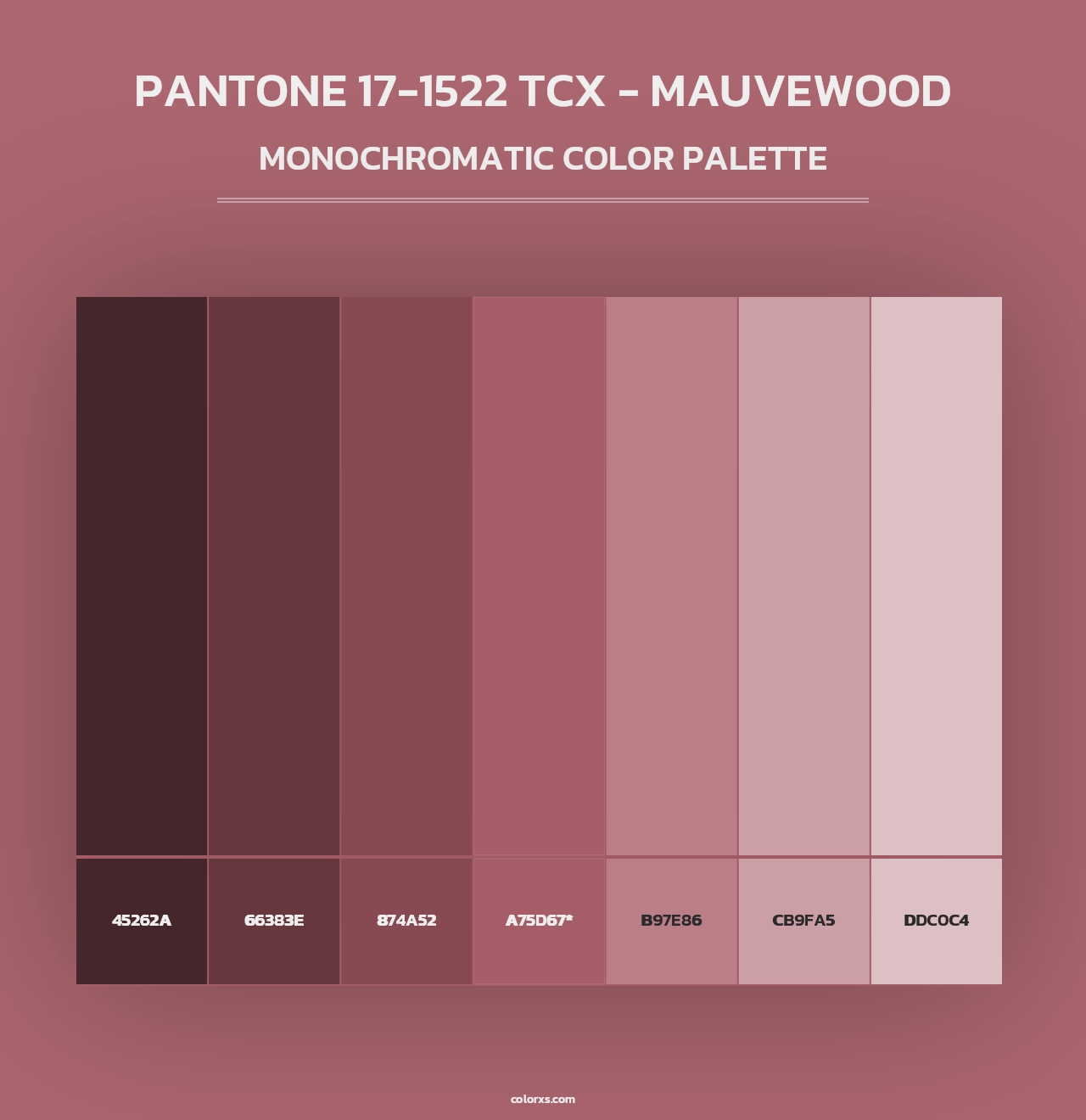 PANTONE 17-1522 TCX - Mauvewood - Monochromatic Color Palette