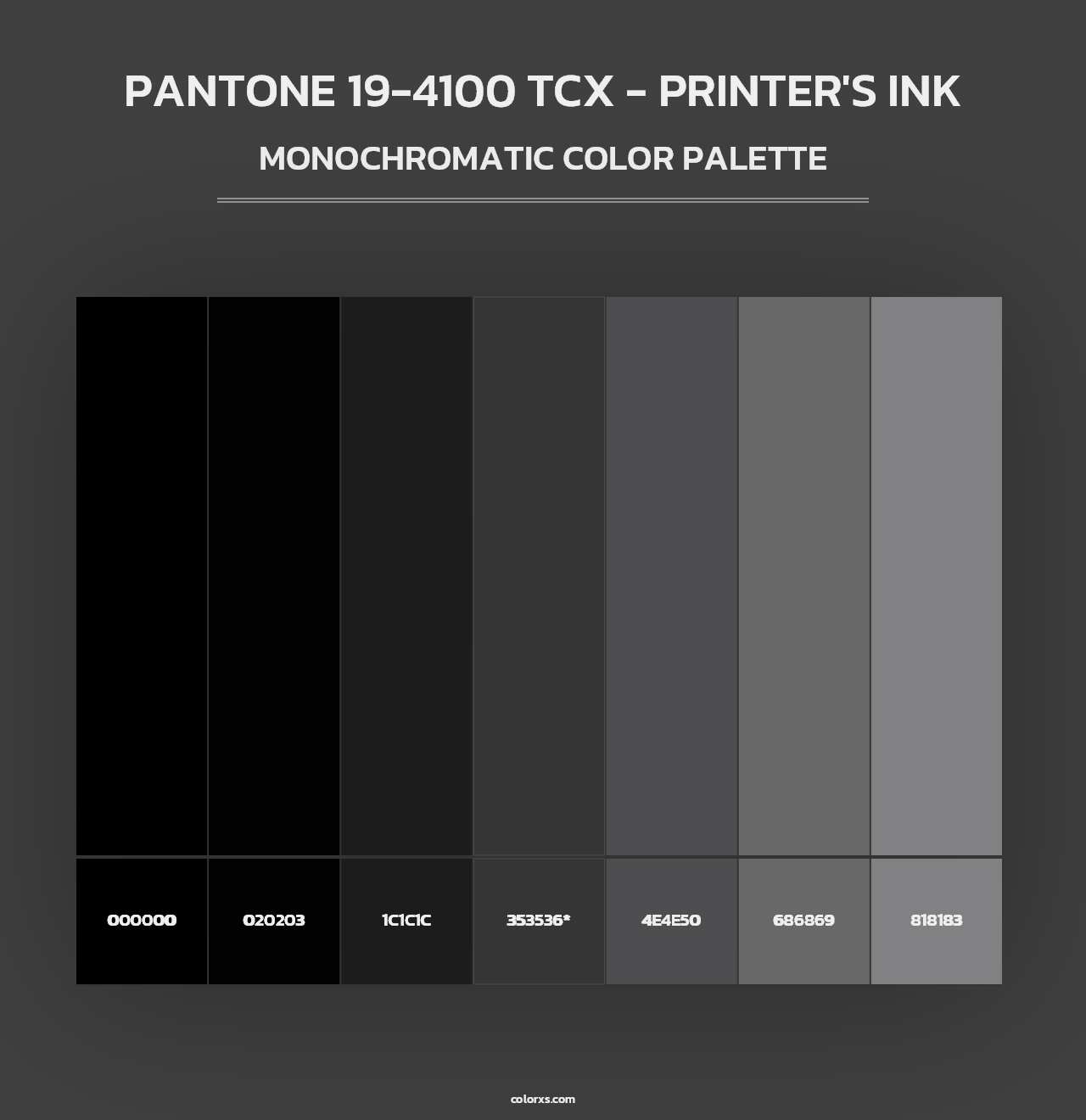 PANTONE 19-4100 TCX - Printer's Ink - Monochromatic Color Palette