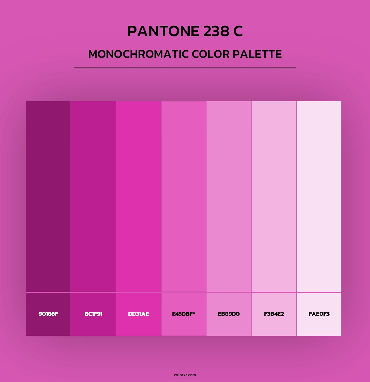 PANTONE 238 C - Monochromatic Color Palette