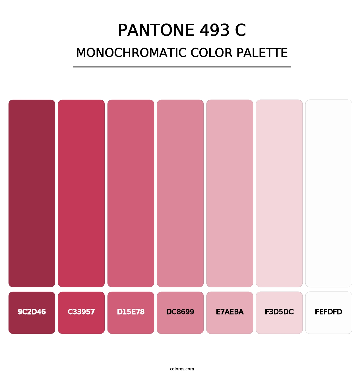 PANTONE 493 C - Monochromatic Color Palette