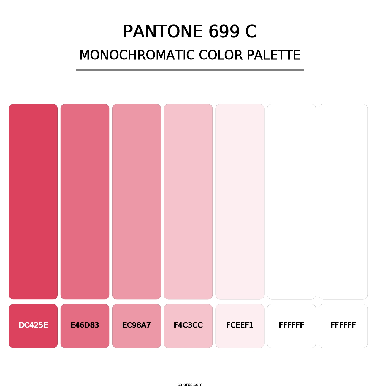 PANTONE 699 C - Monochromatic Color Palette