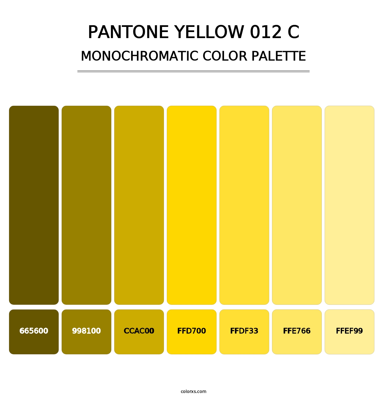 PANTONE Yellow 012 C - Monochromatic Color Palette