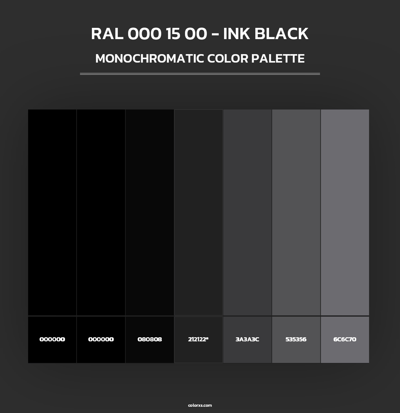 RAL 000 15 00 - Ink Black - Monochromatic Color Palette