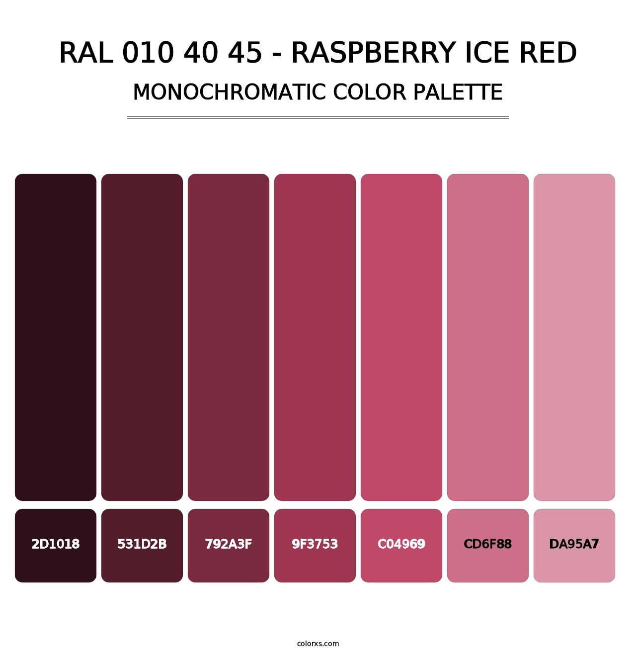 RAL 010 40 45 - Raspberry Ice Red - Monochromatic Color Palette