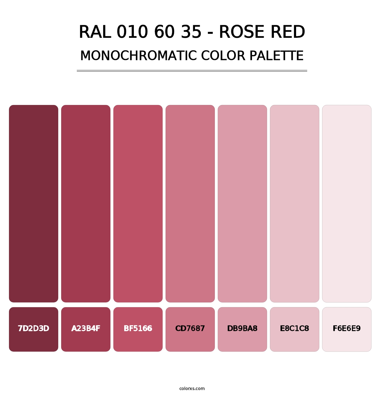 RAL 010 60 35 - Rose Red - Monochromatic Color Palette