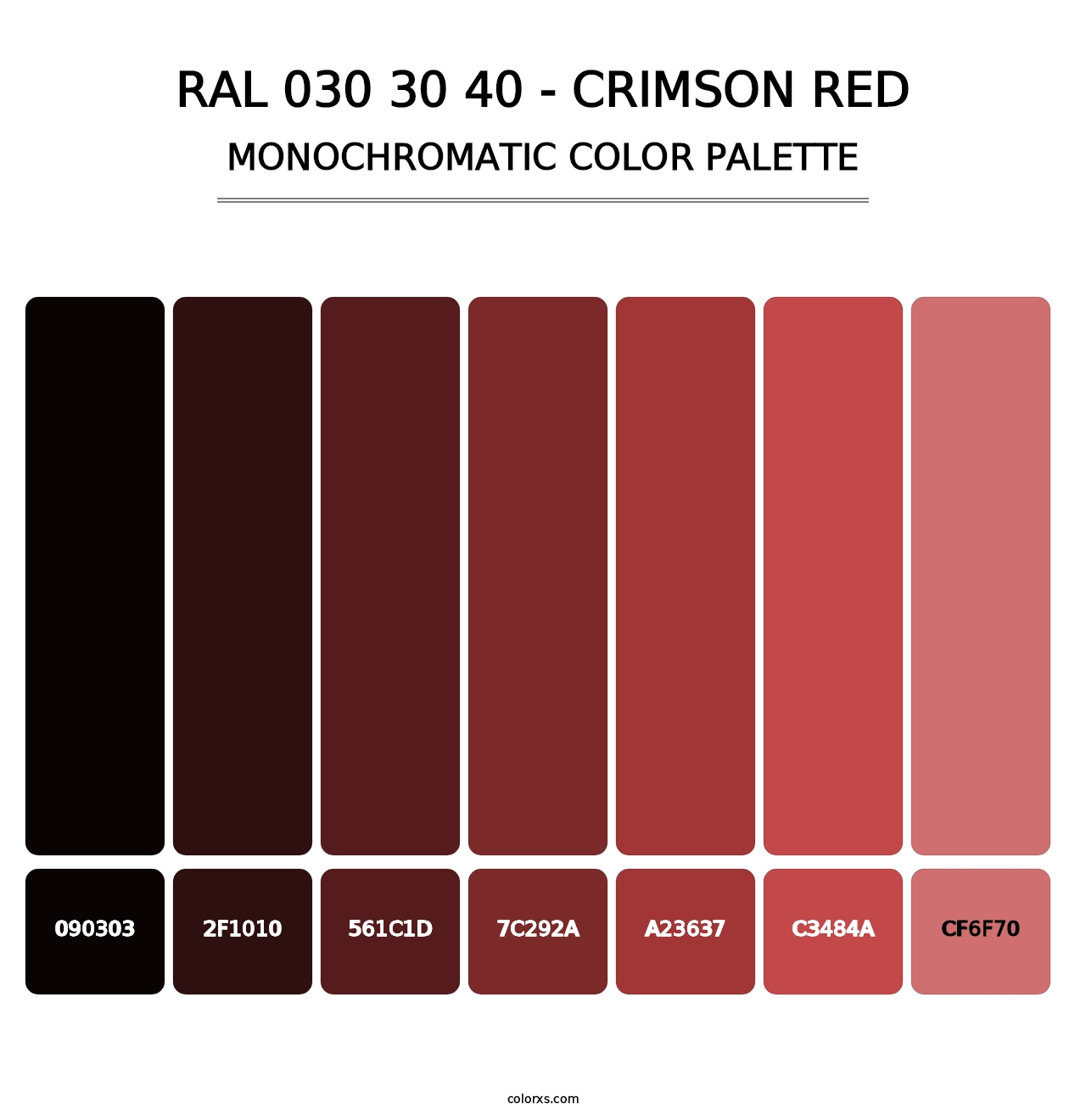 RAL 030 30 40 - Crimson Red - Monochromatic Color Palette