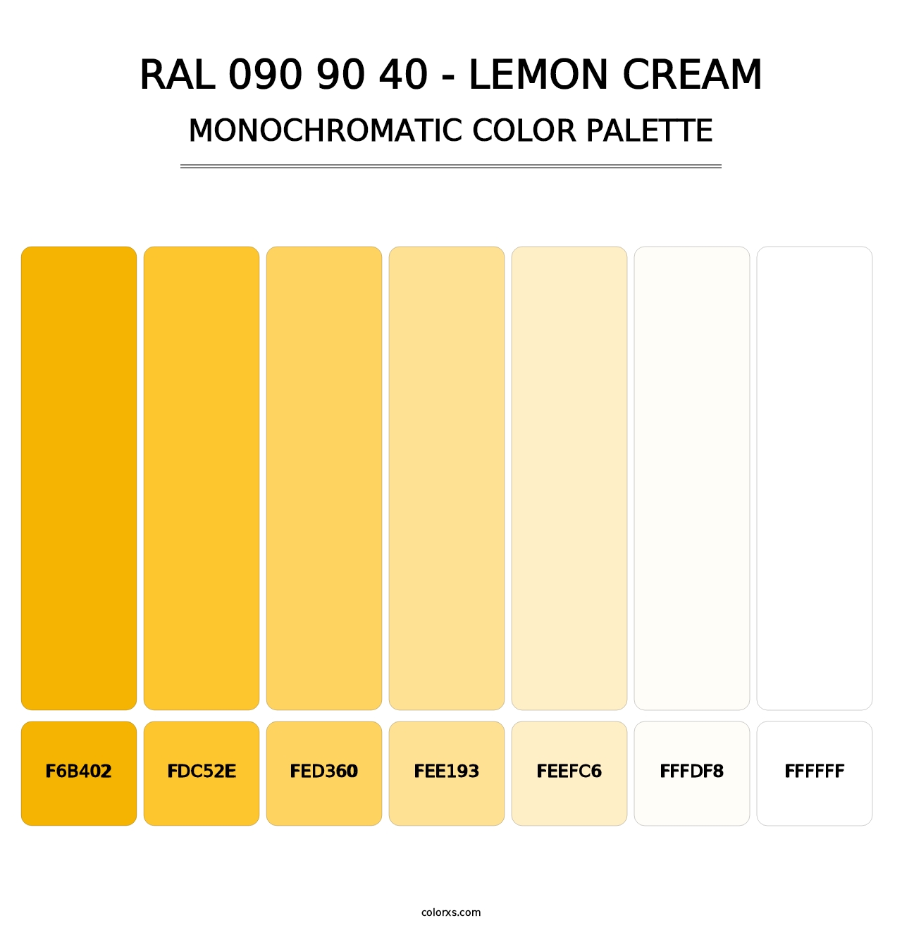 RAL 090 90 40 - Lemon Cream - Monochromatic Color Palette