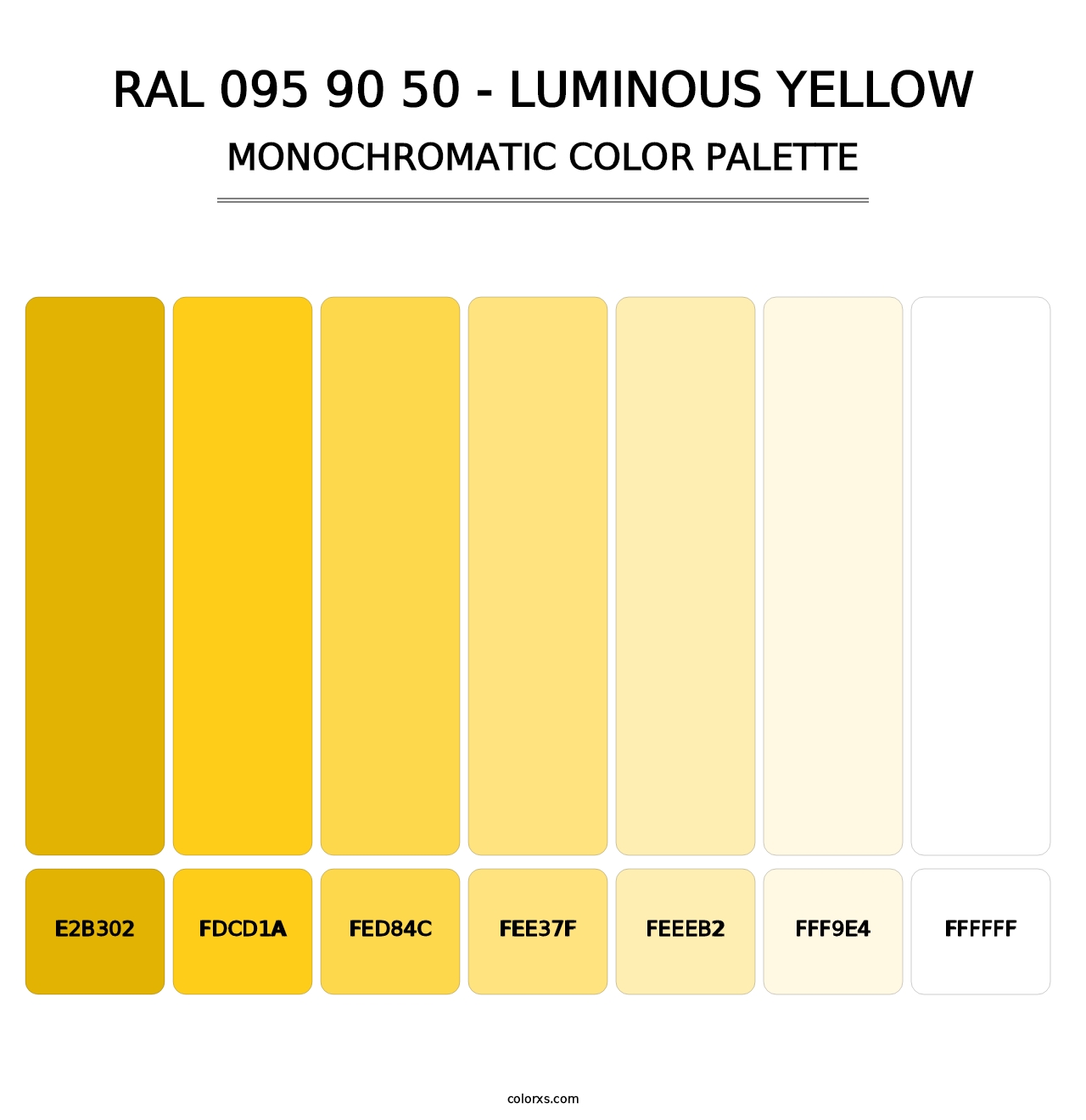 RAL 095 90 50 - Luminous Yellow - Monochromatic Color Palette