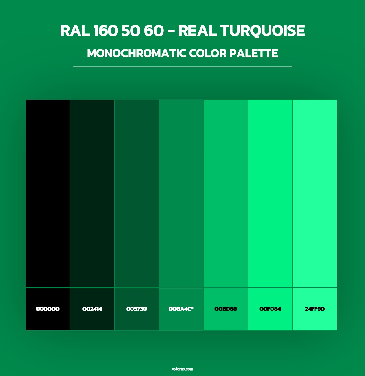 RAL 160 50 60 - Real Turquoise - Monochromatic Color Palette