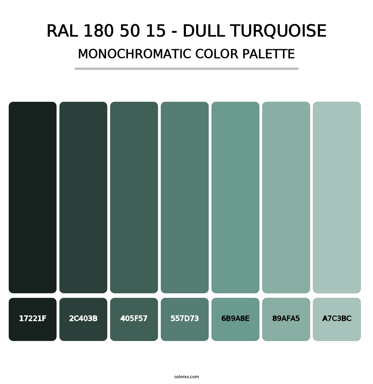 RAL 180 50 15 - Dull Turquoise - Monochromatic Color Palette