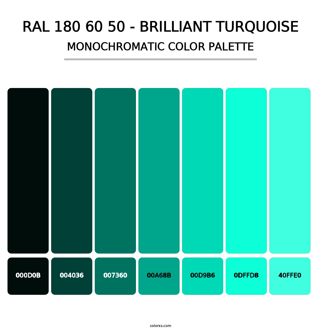 RAL 180 60 50 - Brilliant Turquoise - Monochromatic Color Palette