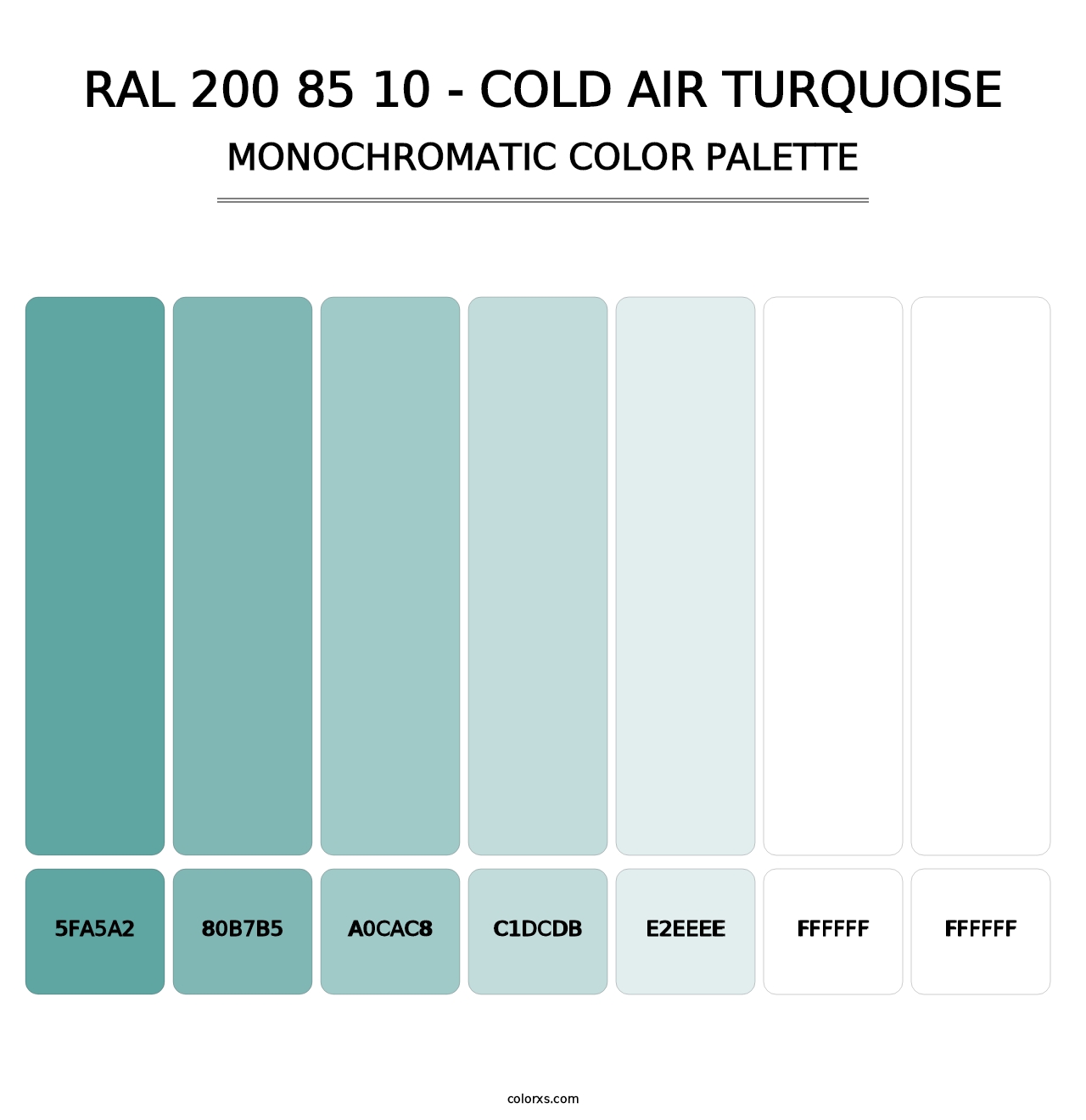 RAL 200 85 10 - Cold Air Turquoise - Monochromatic Color Palette