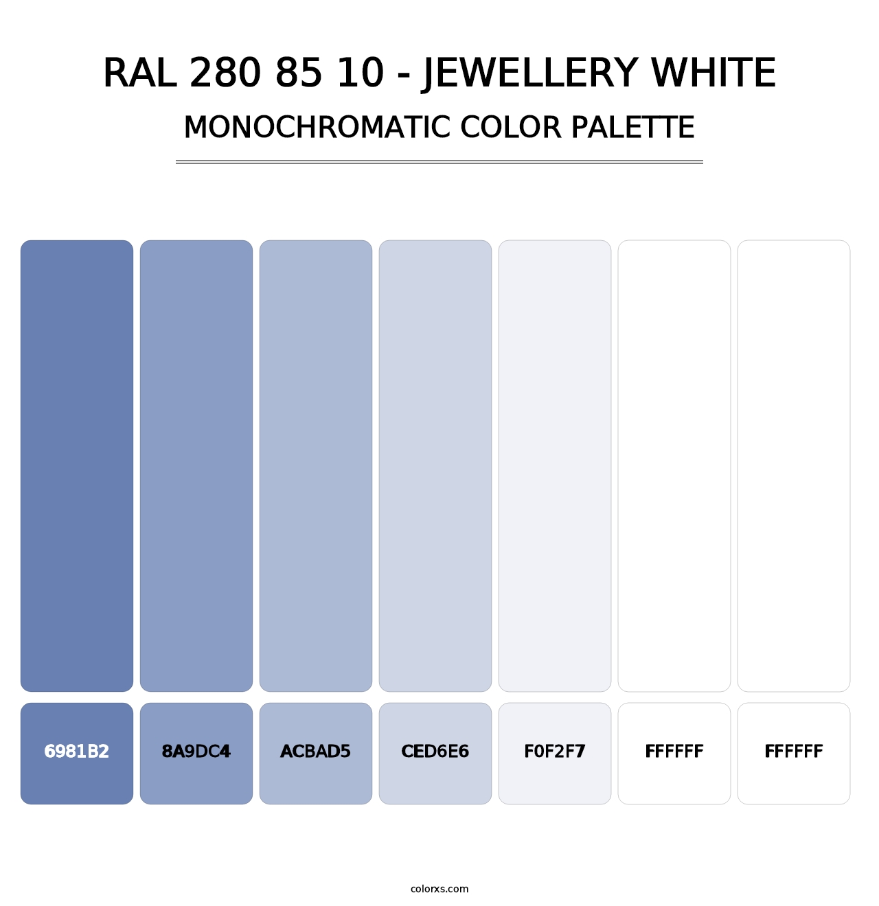 RAL 280 85 10 - Jewellery White - Monochromatic Color Palette
