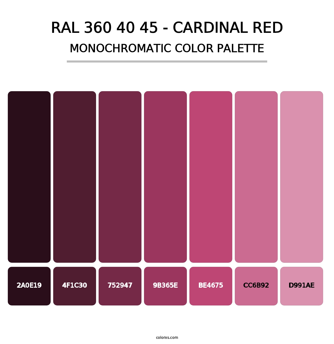 RAL 360 40 45 - Cardinal Red - Monochromatic Color Palette