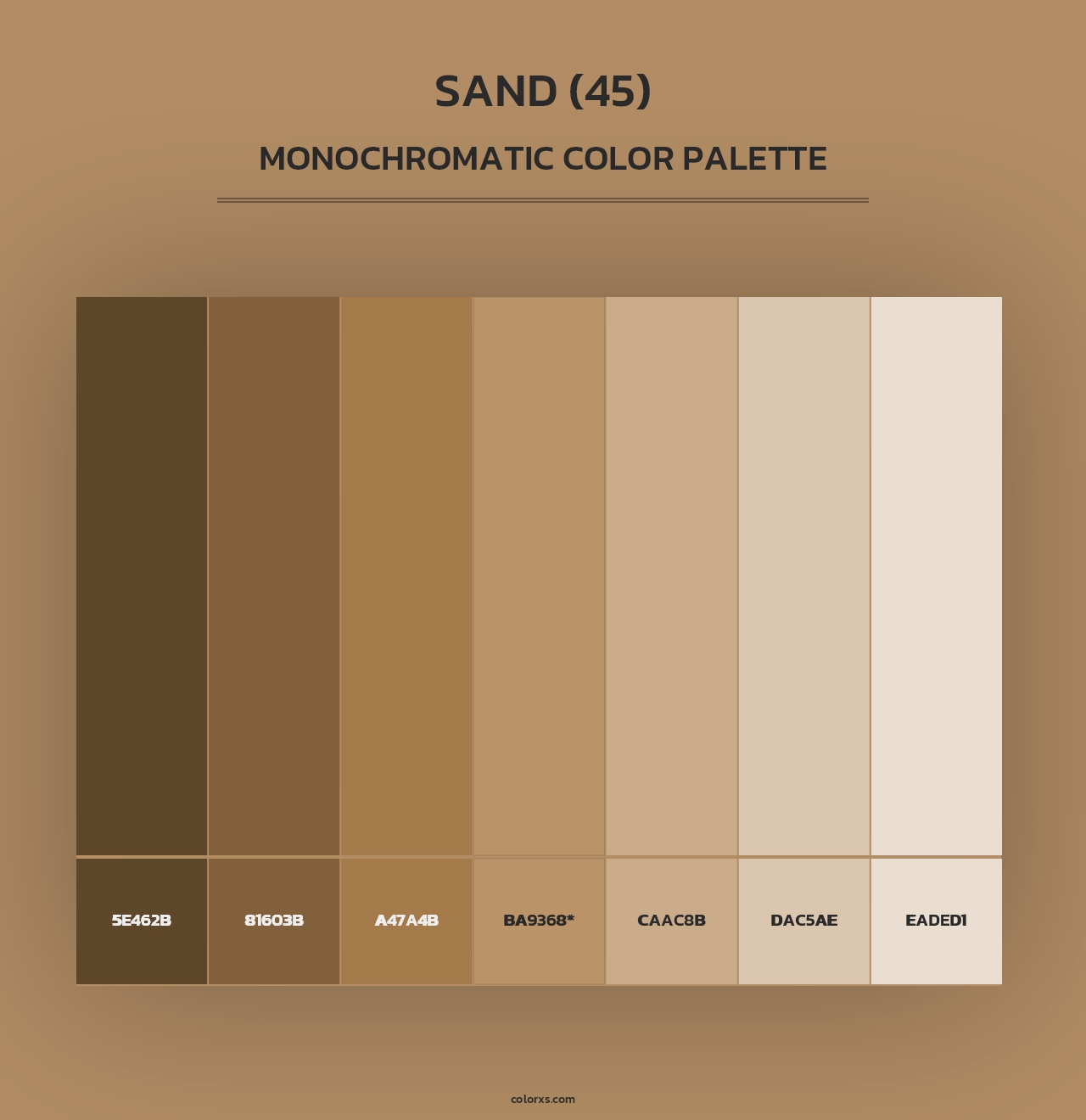 Sand (45) - Monochromatic Color Palette