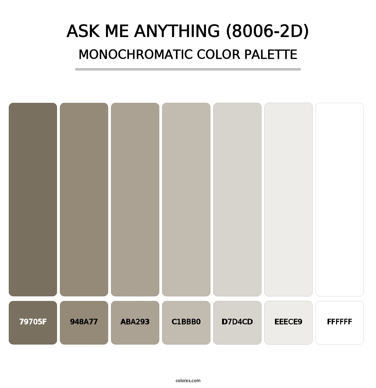 Ask Me Anything (8006-2D) - Monochromatic Color Palette