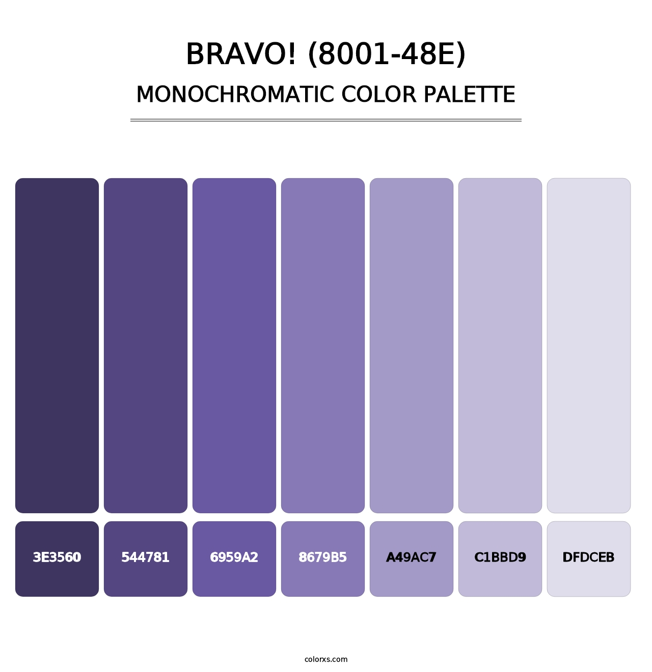 Bravo! (8001-48E) - Monochromatic Color Palette