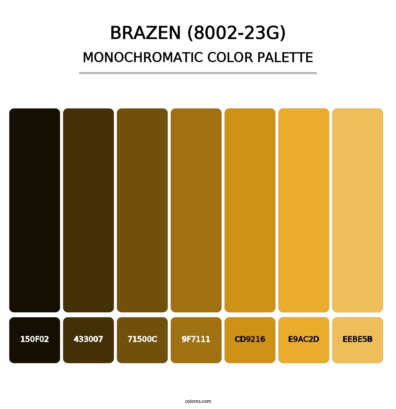 Brazen (8002-23G) - Monochromatic Color Palette