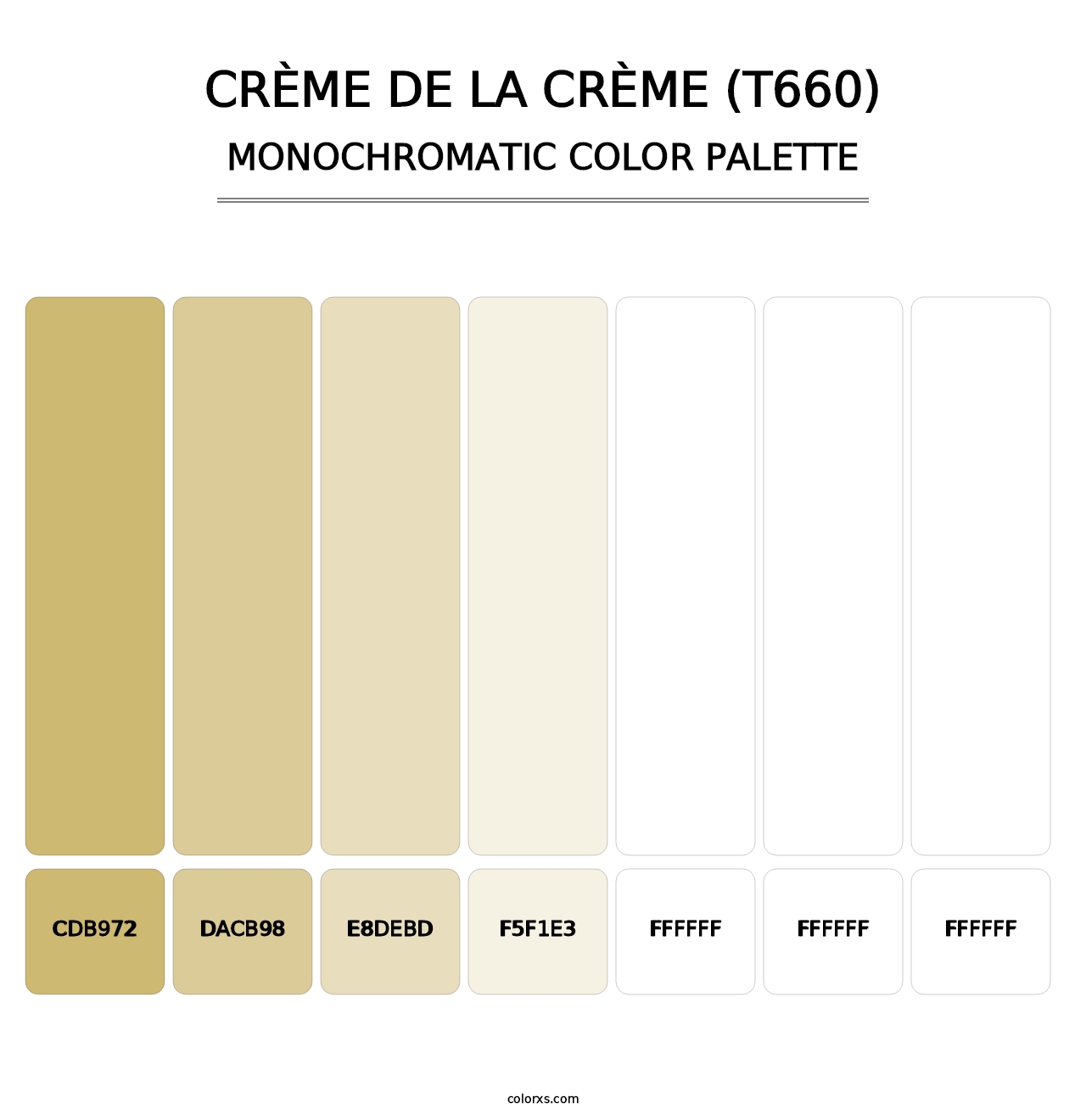 Crème de la Crème (T660) - Monochromatic Color Palette