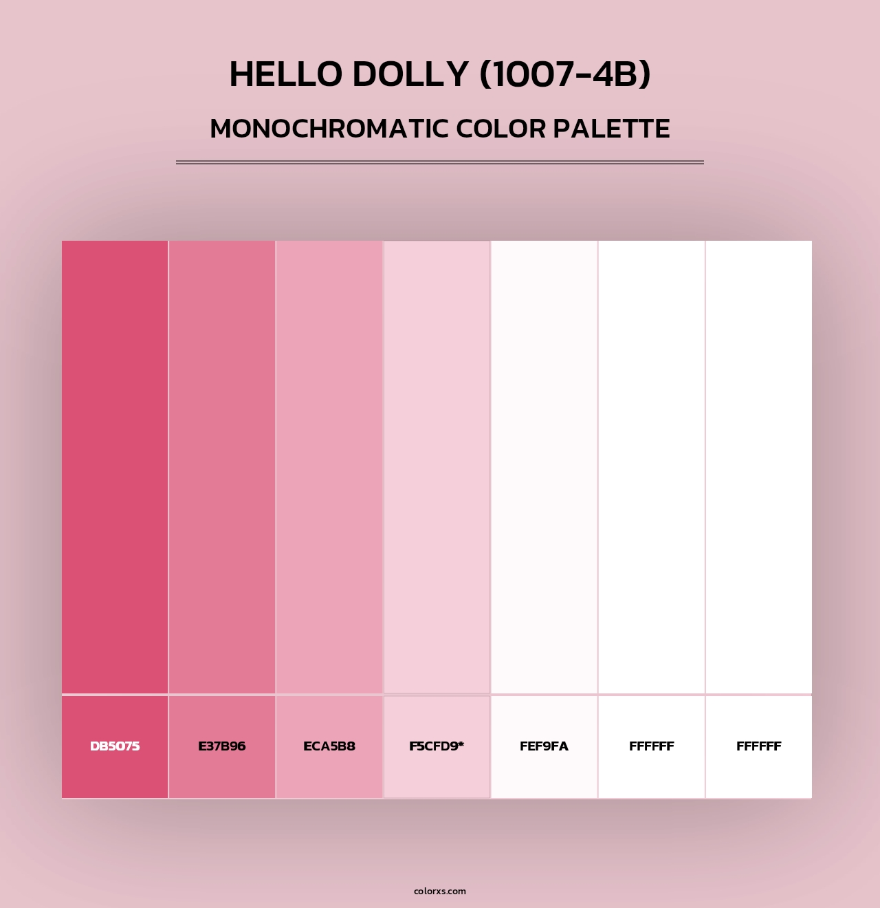 Hello Dolly (1007-4B) - Monochromatic Color Palette