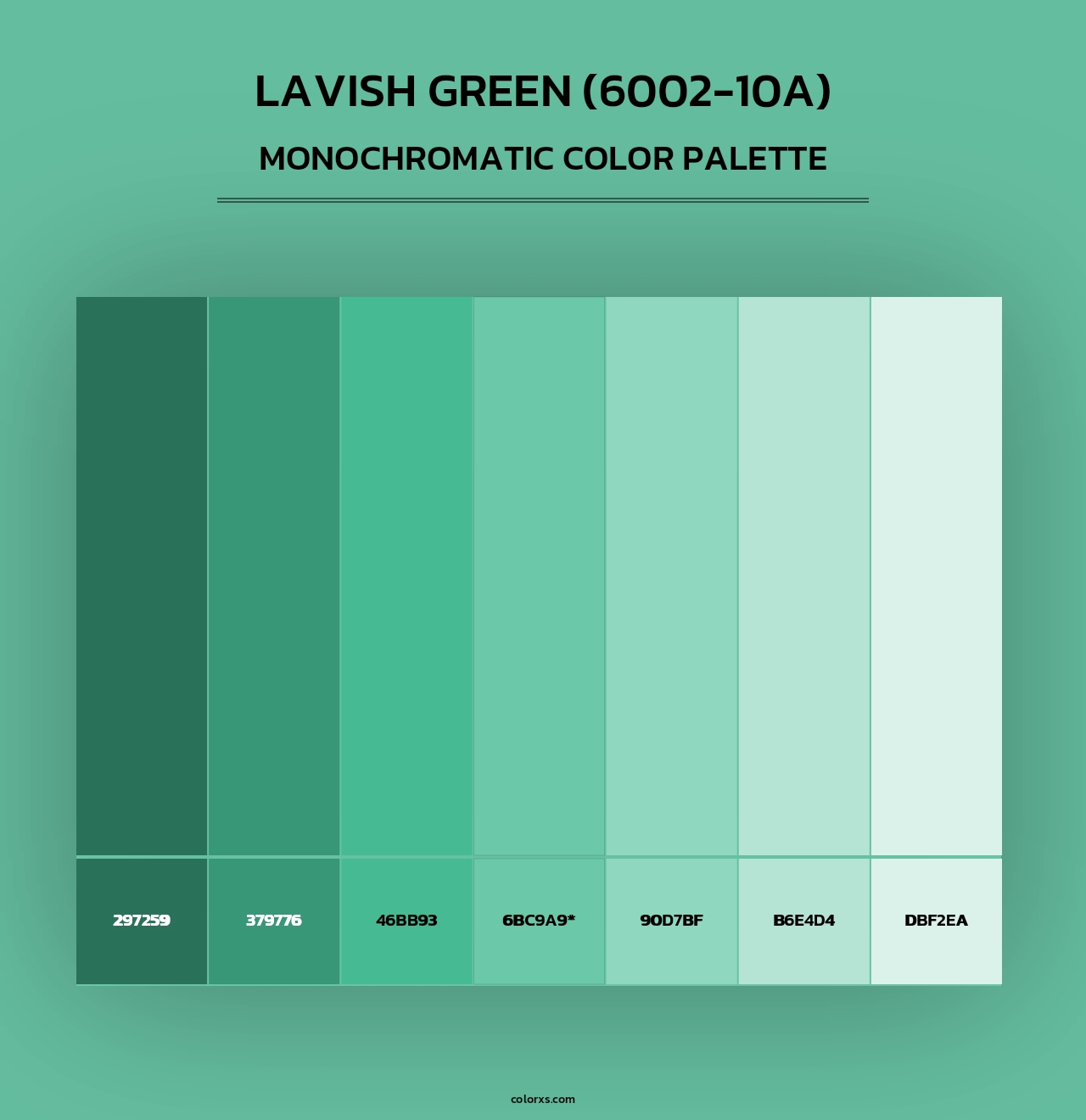 Lavish Green (6002-10A) - Monochromatic Color Palette