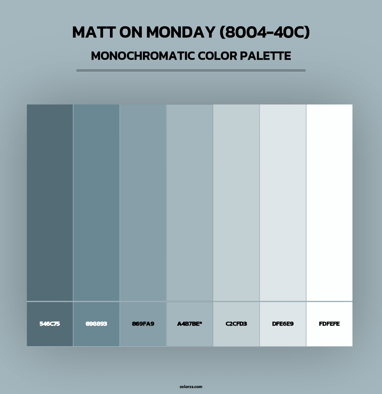 Matt on Monday (8004-40C) - Monochromatic Color Palette