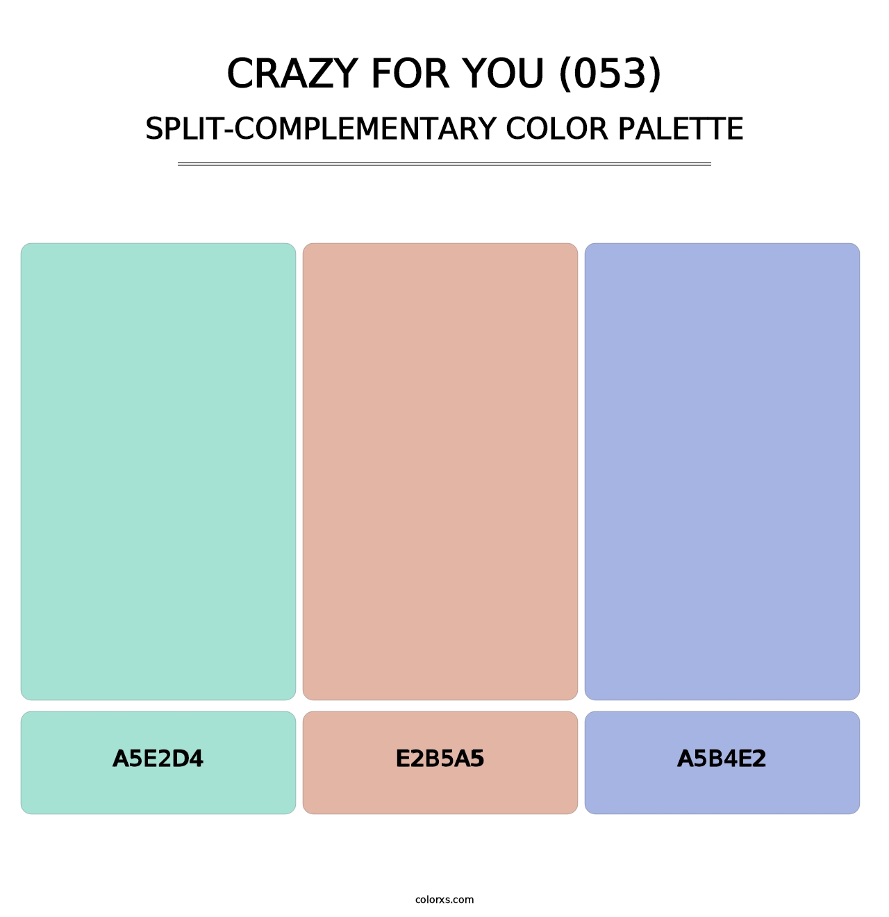 Crazy For You (053) - Split-Complementary Color Palette