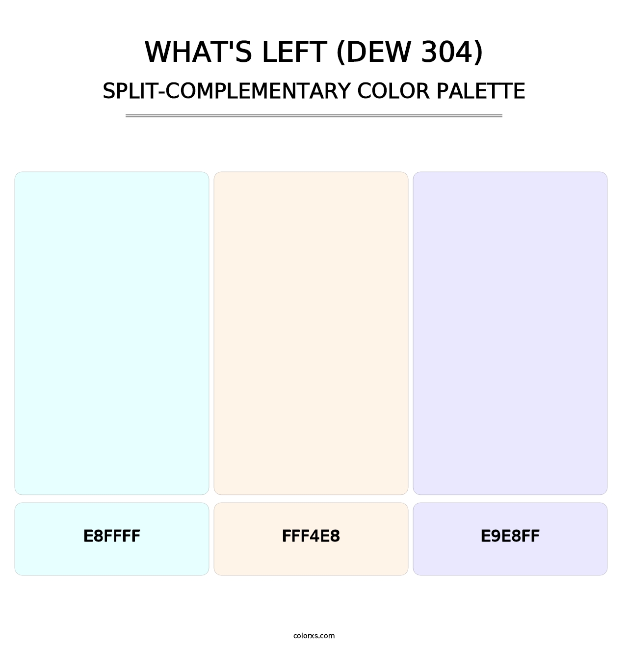 What's Left (DEW 304) - Split-Complementary Color Palette