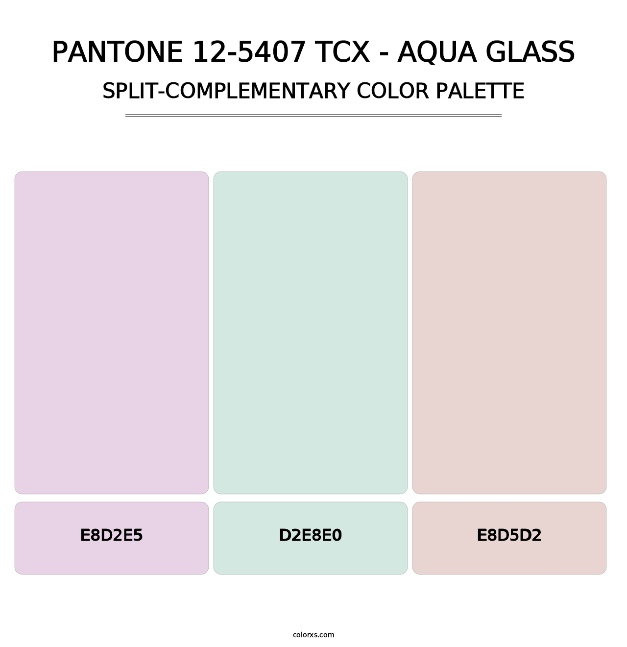 PANTONE 12-5407 TCX - Aqua Glass - Split-Complementary Color Palette