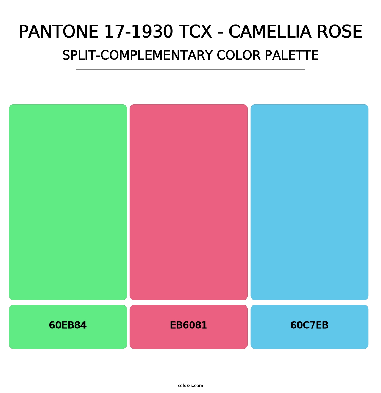 PANTONE 17-1930 TCX - Camellia Rose - Split-Complementary Color Palette