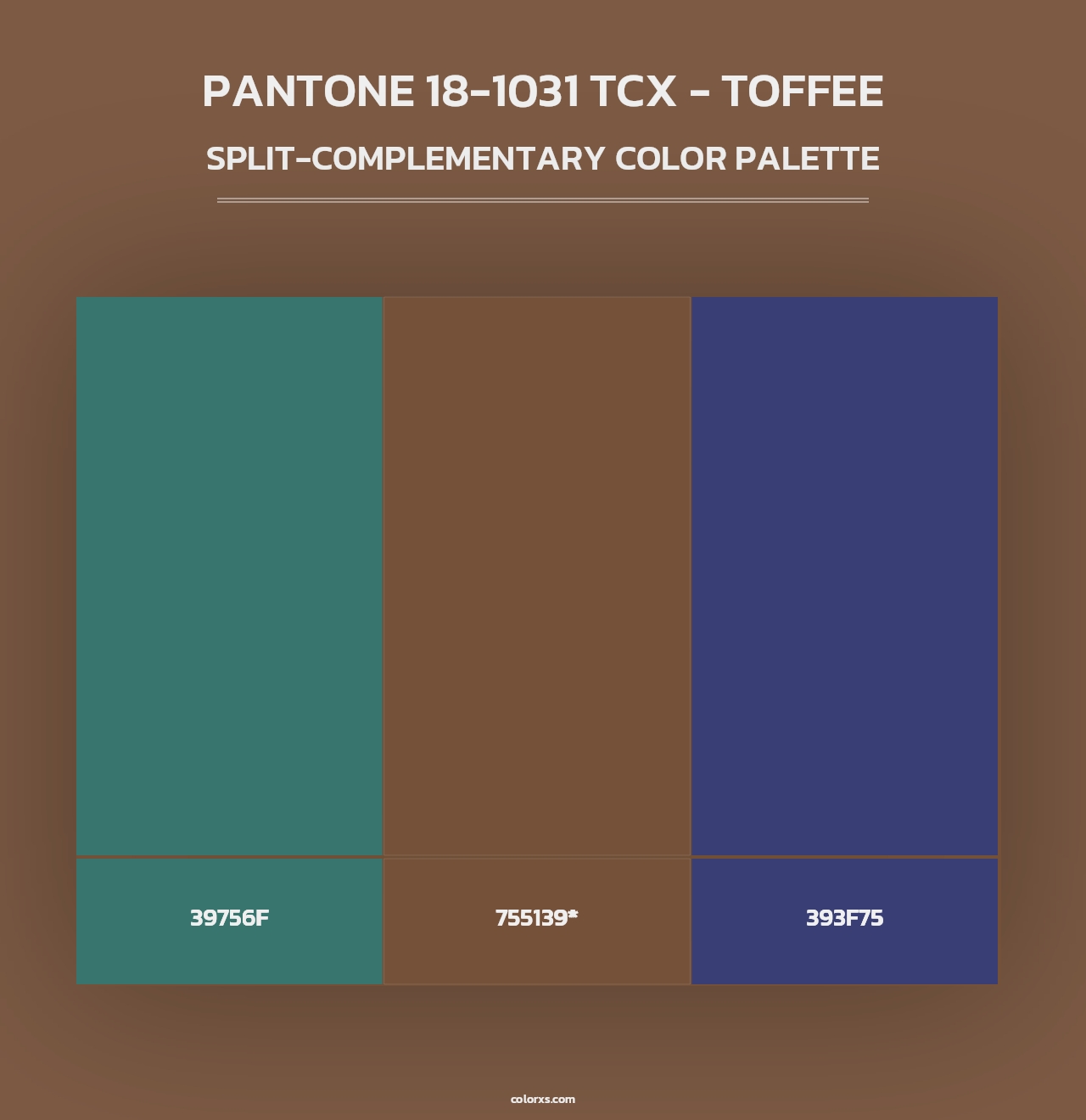 PANTONE 18-1031 TCX - Toffee - Split-Complementary Color Palette