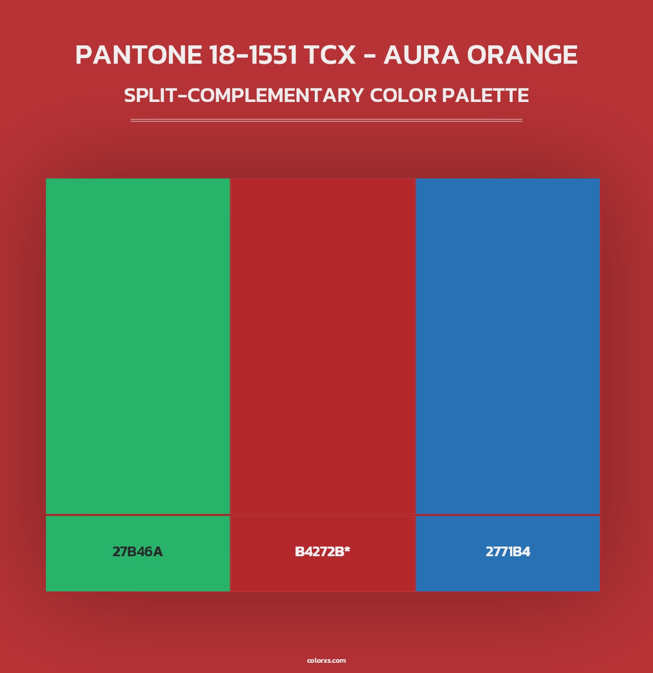 PANTONE 18-1551 TCX - Aura Orange - Split-Complementary Color Palette