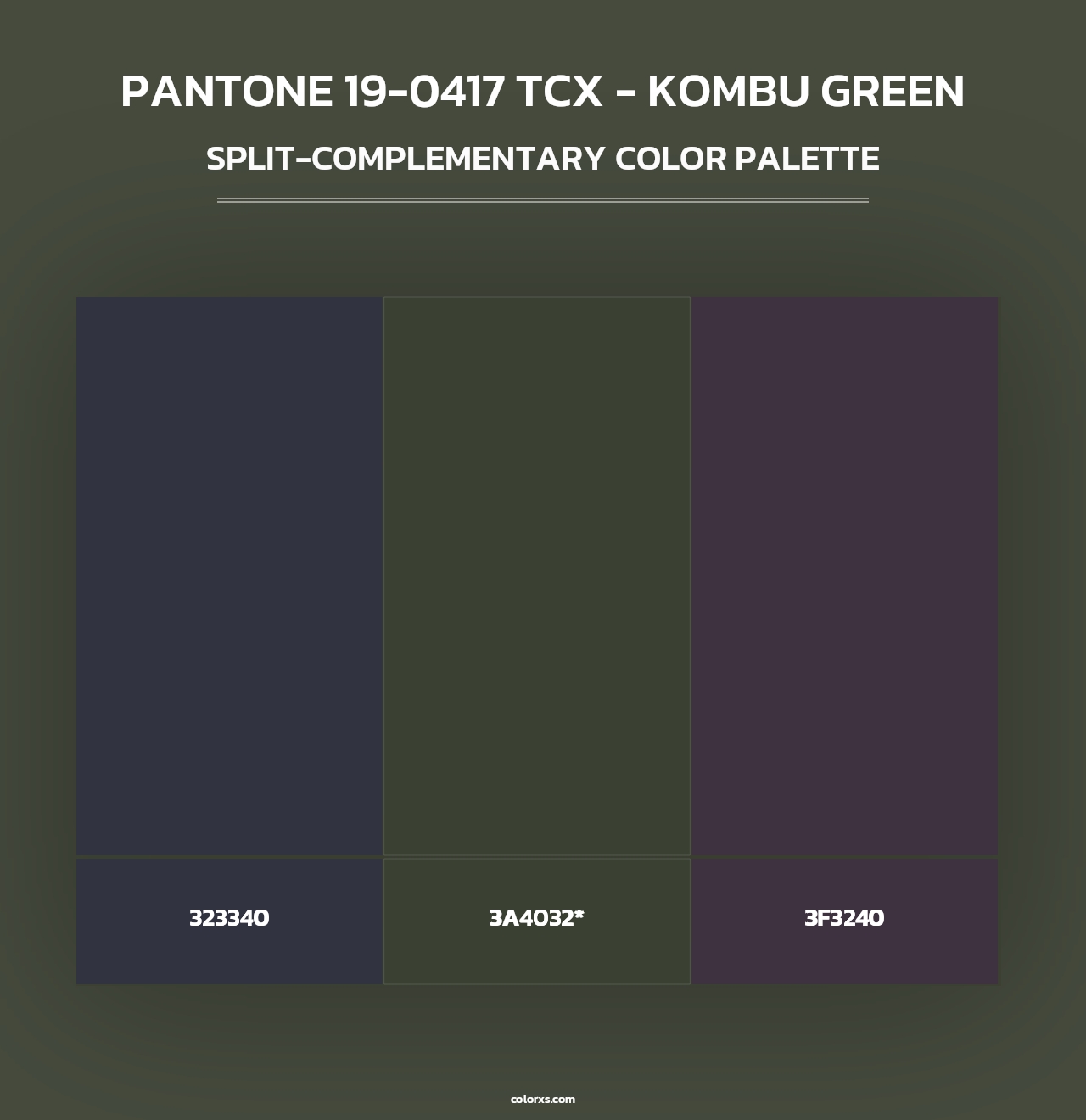 PANTONE 19-0417 TCX - Kombu Green - Split-Complementary Color Palette