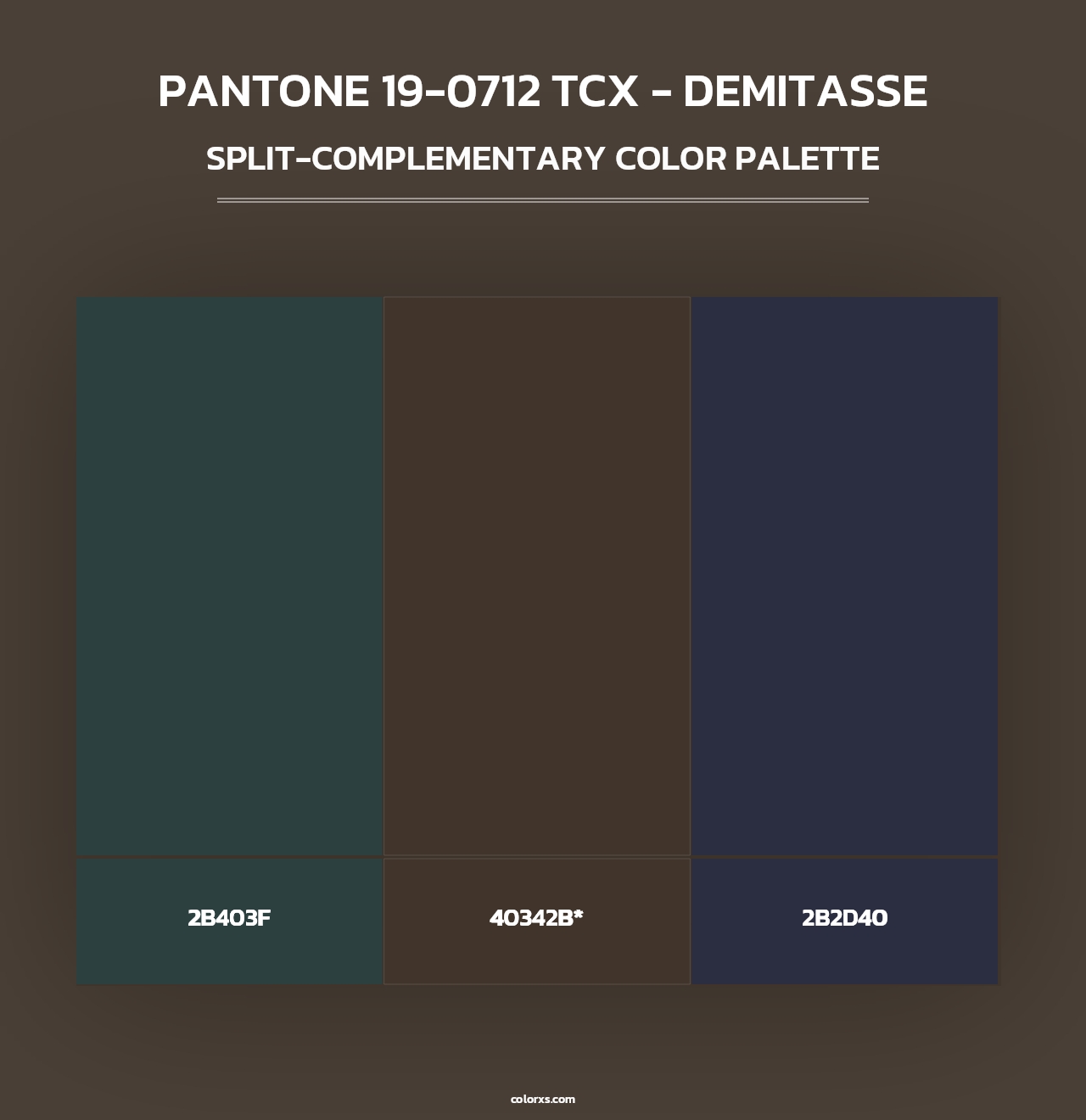 PANTONE 19-0712 TCX - Demitasse - Split-Complementary Color Palette