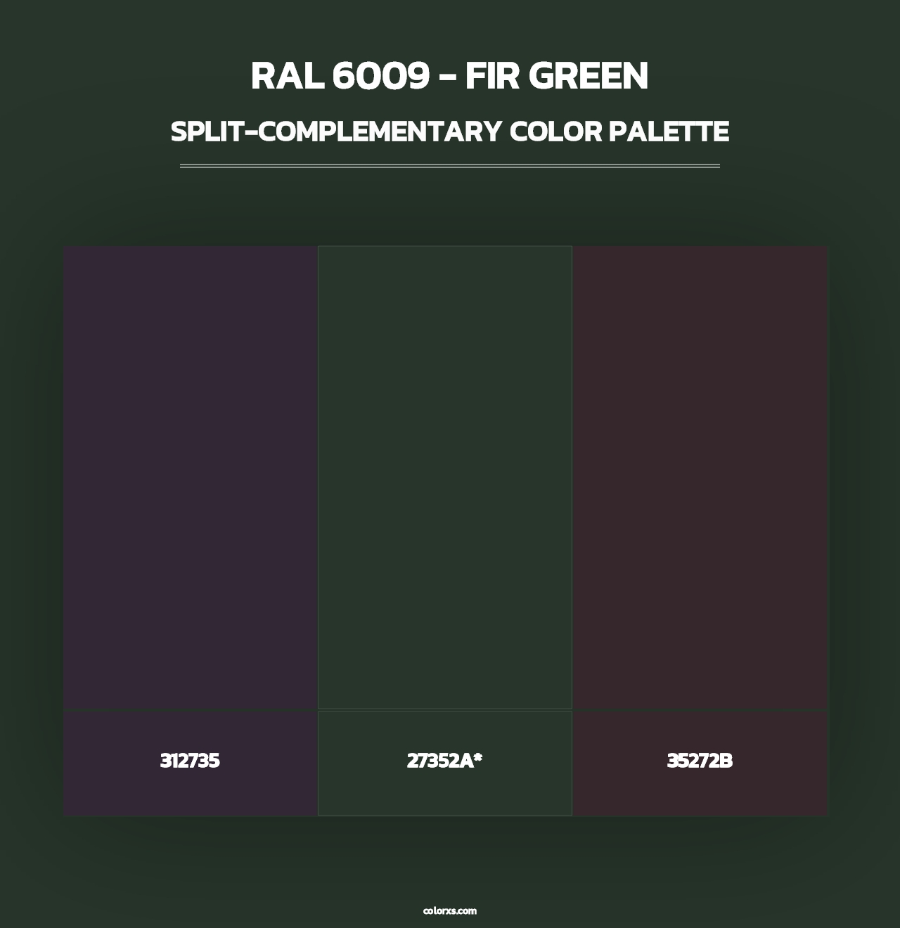 RAL 6009 - Fir Green - Split-Complementary Color Palette