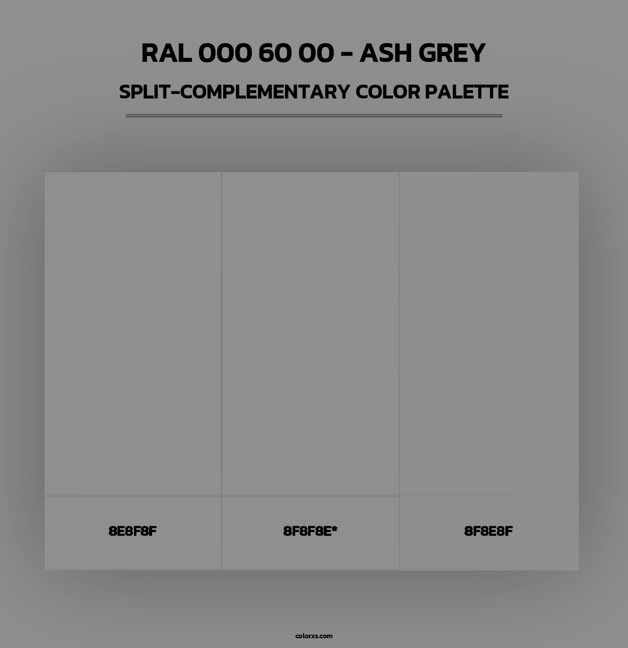RAL 000 60 00 - Ash Grey - Split-Complementary Color Palette