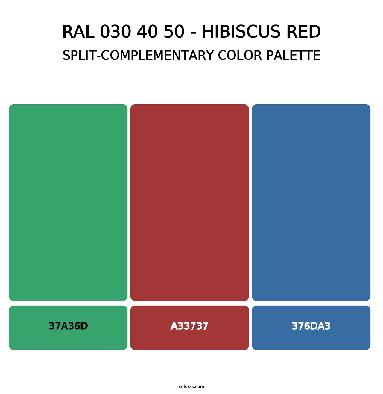RAL 030 40 50 - Hibiscus Red - Split-Complementary Color Palette