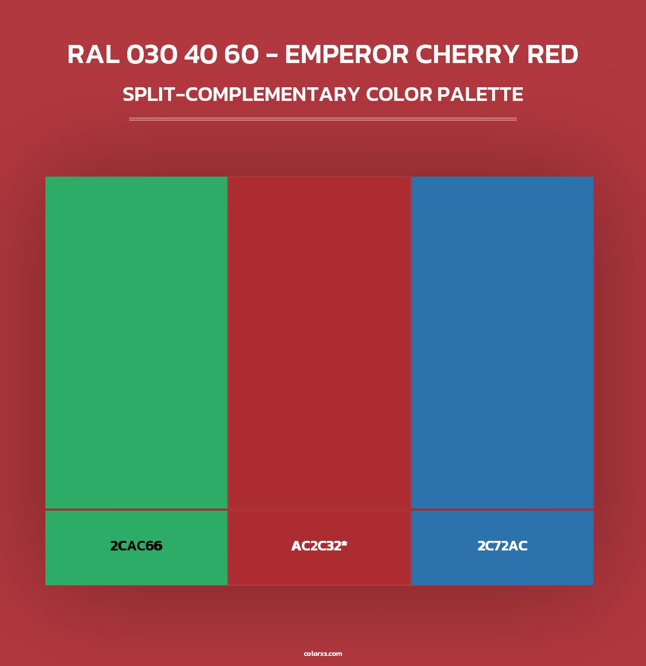 RAL 030 40 60 - Emperor Cherry Red - Split-Complementary Color Palette