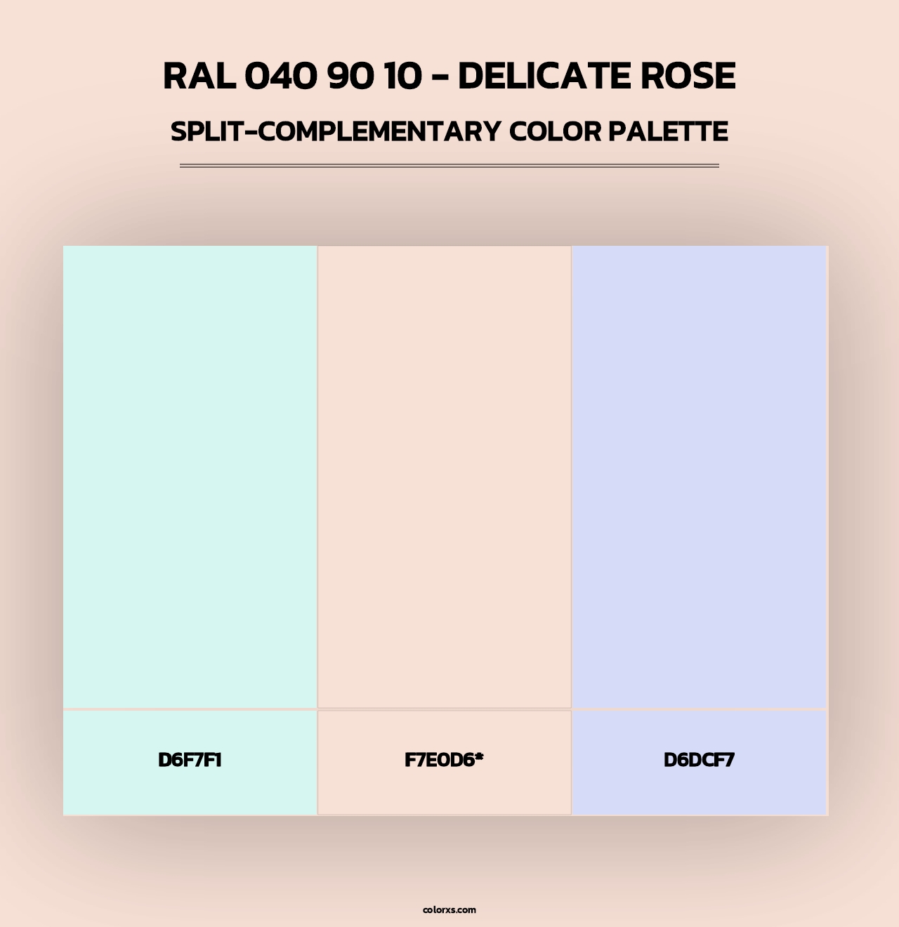 RAL 040 90 10 - Delicate Rose - Split-Complementary Color Palette