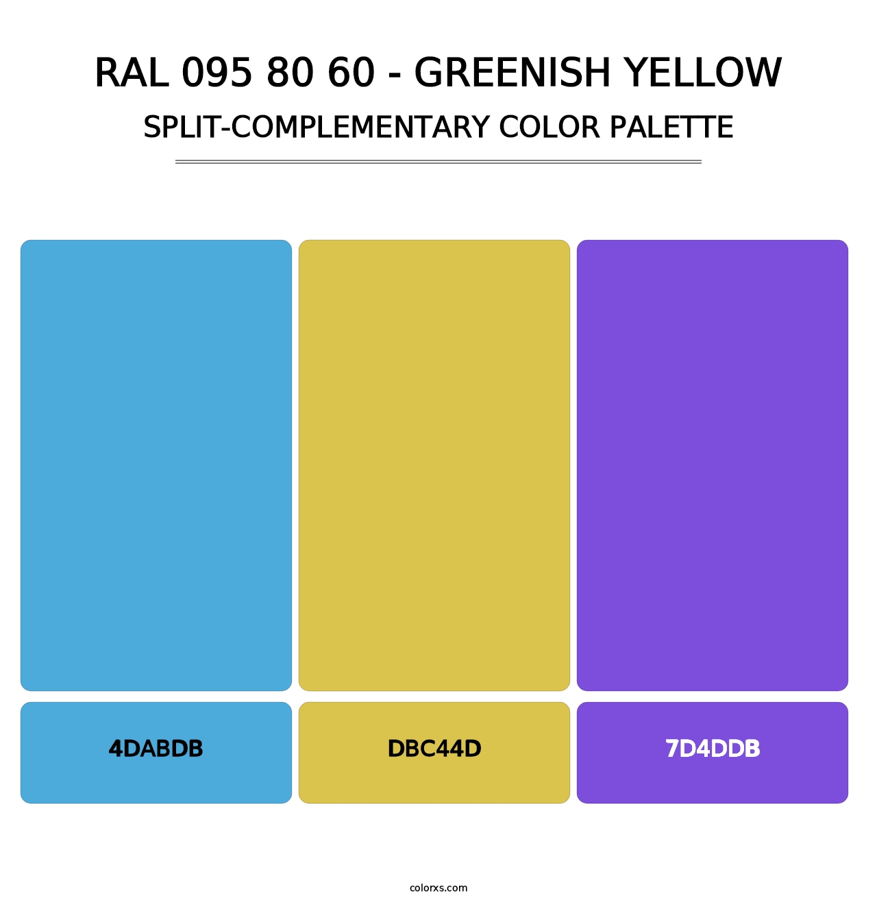 RAL 095 80 60 - Greenish Yellow - Split-Complementary Color Palette