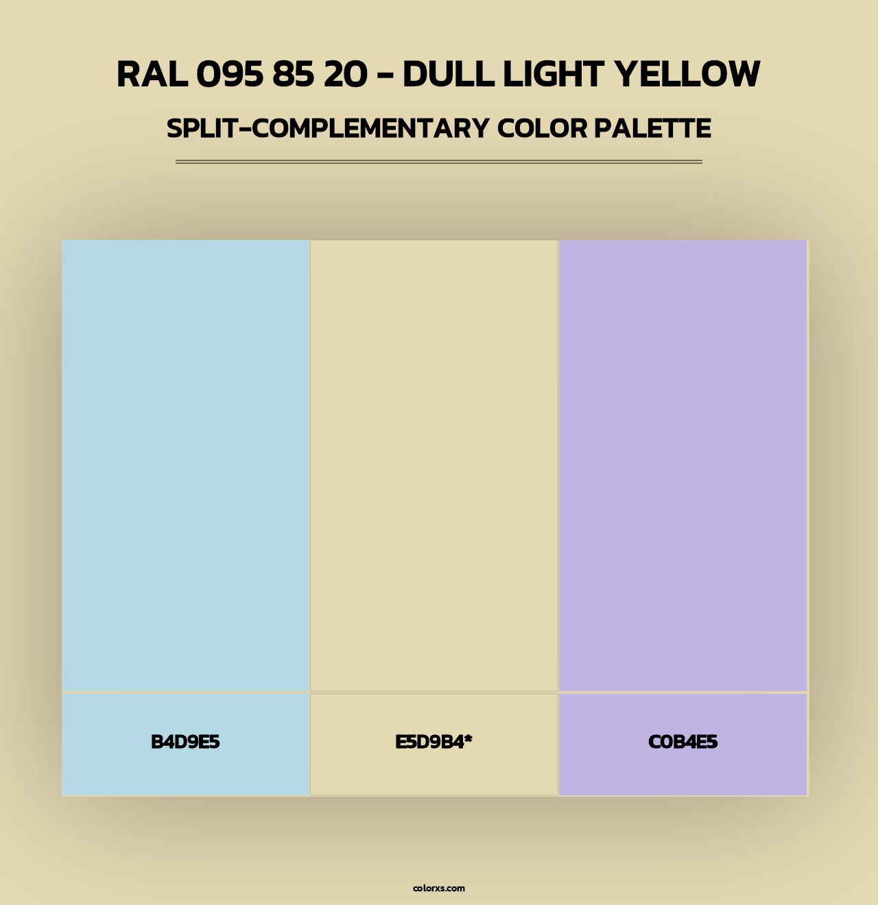 RAL 095 85 20 - Dull Light Yellow - Split-Complementary Color Palette